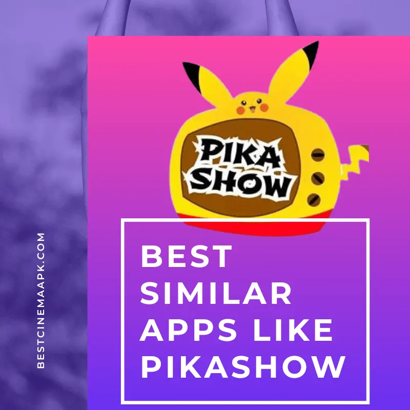 Best similar apps like pikashow