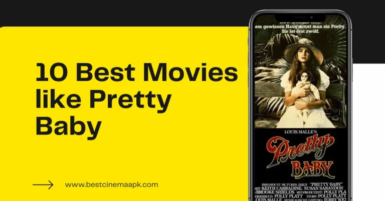 10 Best Movies like Pretty baby to watch on Netflix