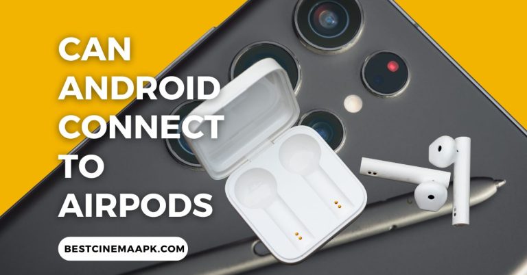 Can android connect to AirPods? Best way How to use AirPods with your Android phone