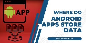 where android apps store data